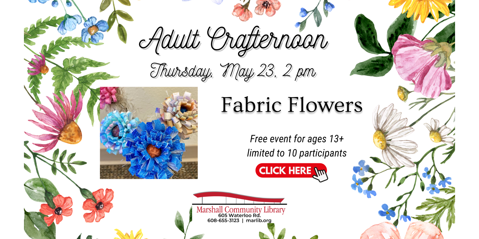 Adult Crafternoon: Fabric Flowers May 23, 2 pm
